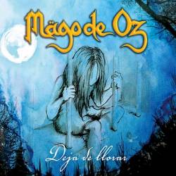 Mägo De Oz : Deja de Llorar